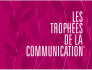 LABEL TROPHEE DE LA COMMUNICATION 1