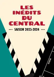 Les inédits du Central