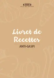 Livret de recettes Anti-gaspi