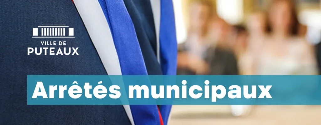 Actes administratifs - Arrêtés municipaux